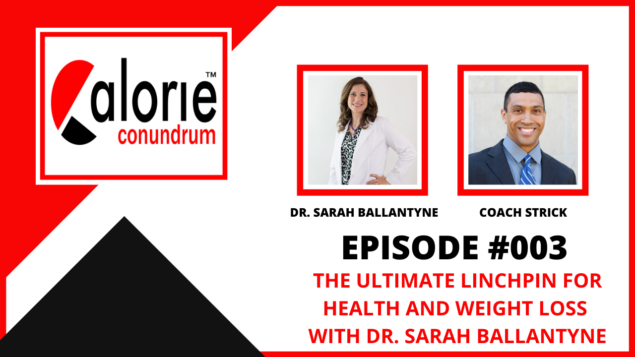Episode 003 – The Ultimate Linchpin for Health and Weight Loss with Dr. Sarah Ballantyne